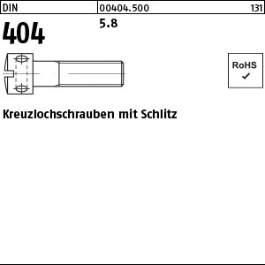 1.004040.50000 - DIN 404  Kreuzlochschraube, Schlitz, Stahl 5.8
