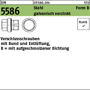 1.055860.01400 - DIN 5586  Verschluss-Schraube mit Bund, ASK, Entlüftung, Form BG, Stahl gal Zn