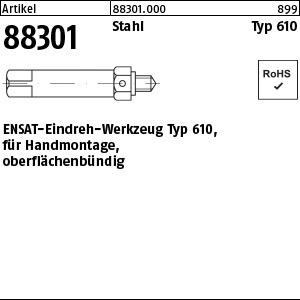 1.883010.00000 - ART 88301  ENSAT-Eindreh-Werkzeug Typ 610, Stahl