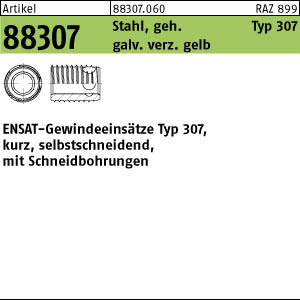 1.883070.06000 - ART 88307  ENSAT-Gewindeeinsatz Typ 307, Stahl geh. gal ZnC