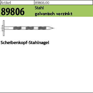 1.898060.00400 - ART 89806  Scheibenkopf-Stahlnagel, Stahl gal Zn